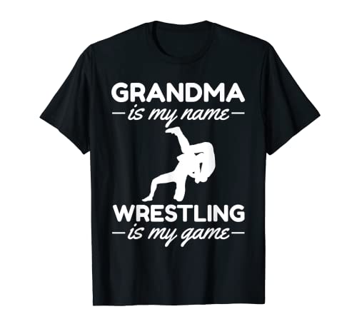 Luchador Lucha libre La abuela es mi nombre La lucha es mi juego Camiseta