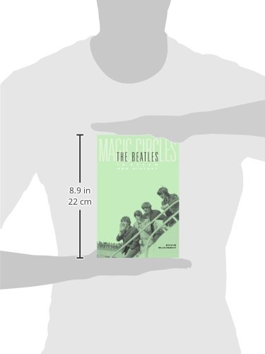 Magic Circles: The Beatles in Dream and History