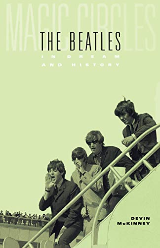 Magic Circles: The Beatles in Dream and History