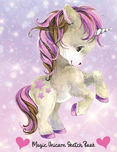 Magic Unicorn Sketch Book for Girls & Children! Cute Pony Baby Unicorn Drawing Pad Blank Paper, Unicorns Spark Magical Imagination for Drawing, Art & ... (Magic Unicorn Sketch Book for Girls Series)