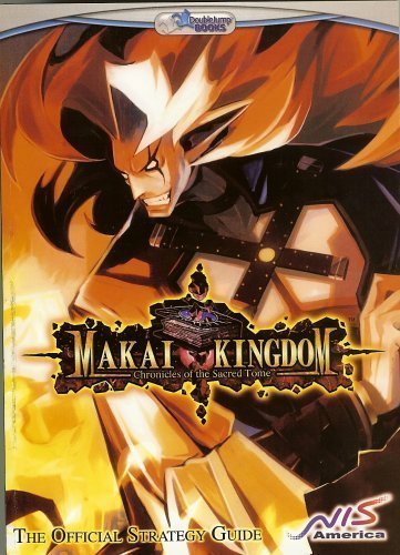 Makai Kingdom (Chronicles of the Sacred Tome) Official Strategy Guide