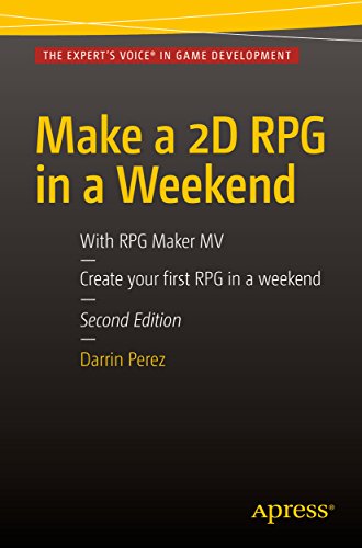 Make a 2D RPG in a Weekend: Second Edition: With RPG Maker MV (English Edition)
