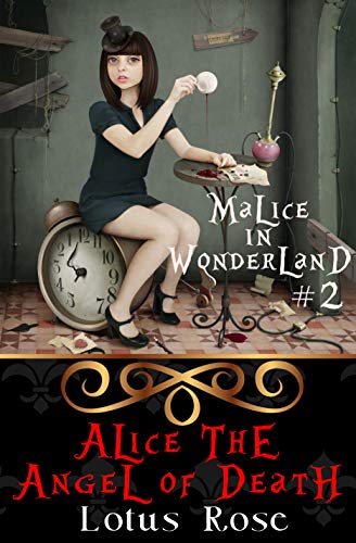Malice in Wonderland #2: Alice the Angel of Death (Malice in Wonderland Series) (English Edition)
