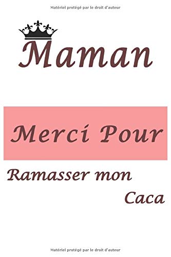 Maman remercie d'avoir ramassé mon caca: Ecrire des souvenirs maintenant, la fête des mères, les jours heureux, la carte de la fête des mères, les ... la mère (cadeau amusant de la fête des mères)