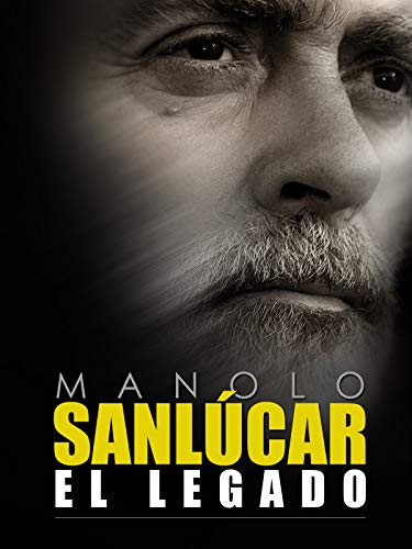 Manolo Sanlúcar, the legacy.
