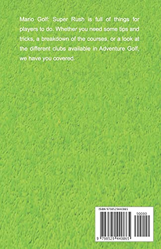 Mario Golf: Super Rush Complete Game Guide: An illustrated, Practical Guide with Tips, Tricks & Walkthrough