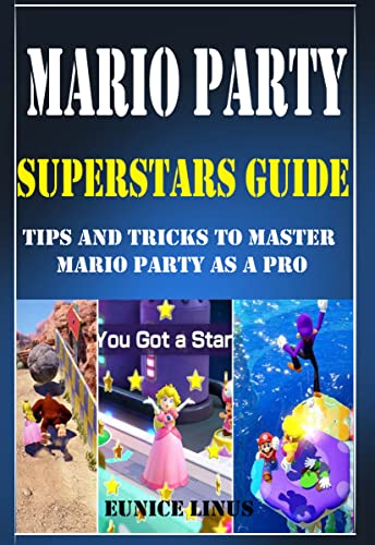 Mario Party Superstars Guide: Tips and Tricks to Master Mario Party as a Pro (English Edition)