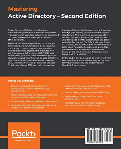 Mastering Active Directory: Deploy and secure infrastructures with Active Directory, Windows Server 2016, and PowerShell, 2nd Edition