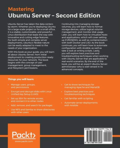 Mastering Ubuntu Server: Master The Art Of Deploying, Configuring, Managing, And Troubleshooting Ubuntu Server 18.04, 2Nd Edition