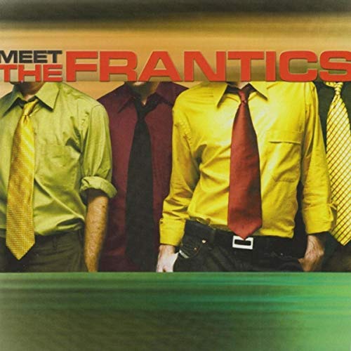 Meet the Frantics