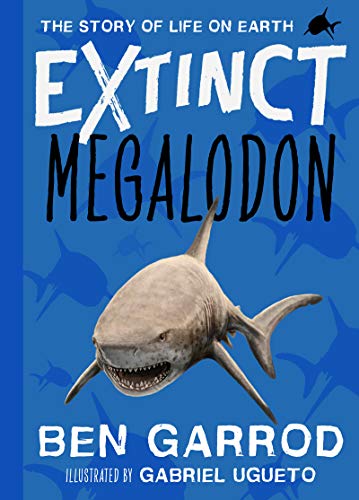 Megalodon (Extinct - The Story of Life on Earth Book 6) (English Edition)