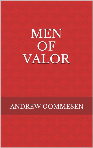 MEN OF VALOR (English Edition)