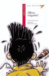 ¡Mesa, trágame!: 1 (Ala Delta - Serie roja)