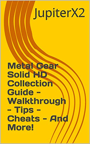 Metal Gear Solid HD Collection Guide - Walkthrough - Tips - Cheats - And More! (English Edition)