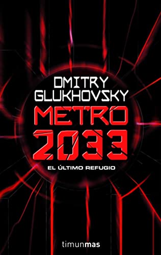 Metro 2033 (Biblioteca Dmitry Glukhovsky nº 1)
