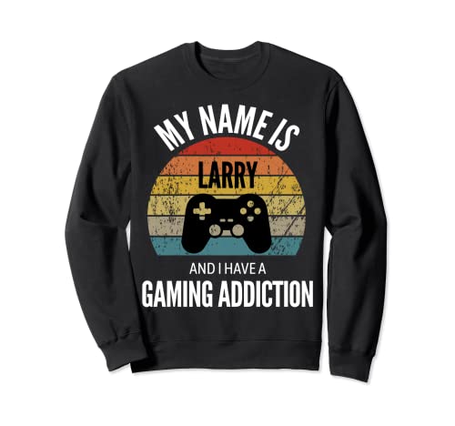Mi nombre es Larry y tengo una adicción a los juegos Sudadera