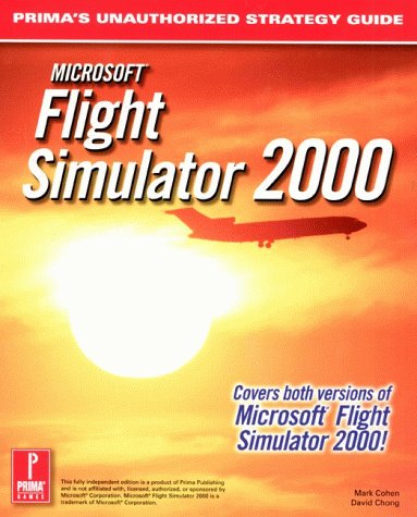Microsoft Flight Simulator 2000: Covers Both Versions of Microsoft Flight Simulator 2000!