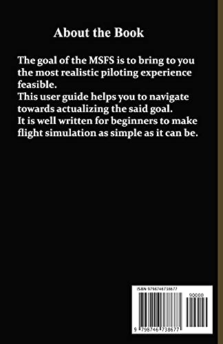 Microsoft Flight Simulator2020 (Advance guide): A well written step by step advance guide to MSFS 2020. Be a master pro in flying your plane