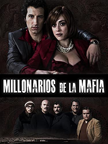 Millonarios de la mafia
