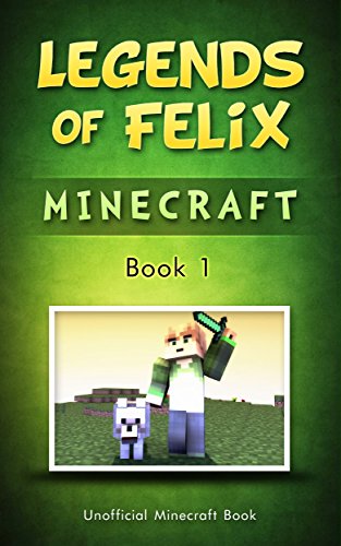 Minecraft: Legends of Felix: Tricky One For The Zombie Potion (An Unofficial Minecraft Book ) (English Edition)