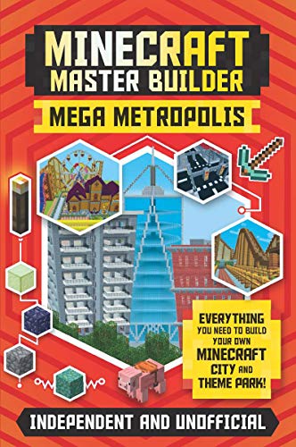 Minecraft Master Builder: Mega Metropolis: Build your own Minecraft city and theme park (English Edition)