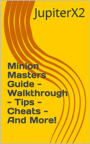 Minion Masters Guide - Walkthrough - Tips - Cheats - And More! (English Edition)