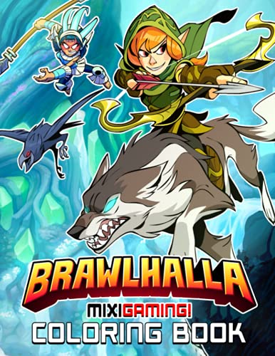 COLORING BOOK BRAWLHALLA: Brawlhalla coloring Book, kids 4-12 years old,  legends Brawlhalla, bodvar,val,xull,onix,hattori,adda,and more, high  quality