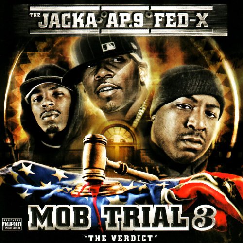 Mob Trial 3: The Verdict [Explicit]