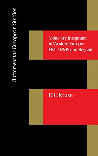 Monetary Integration in Western Europe: EMU, EMS and Beyond (Butterworths European studies) (English Edition)