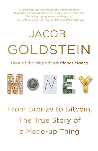 Money: The True Story of a Made-Up Thing (English Edition)