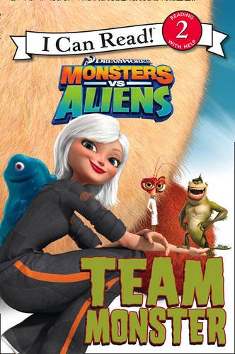 Monsters Vs Aliens – Team Monster: I Can Read!: Bk. 2