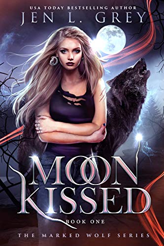 Moon Kissed (The Marked Wolf Series Book 1) (English Edition)