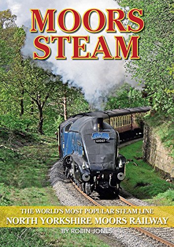 Moors Steam - The world's most popular steam line - North Yorkshire Moors Railway (English Edition)