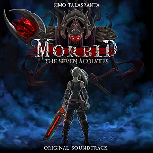 Morbid: The Seven Acolytes (Original Soundtrack)