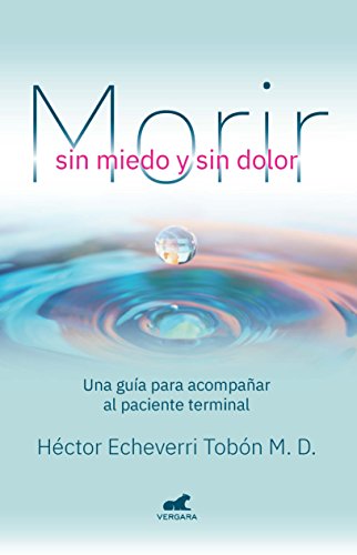 Morir sin miedo y sin dolor