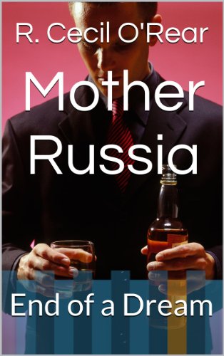 Mother Russia: End of a Dream (English Edition)