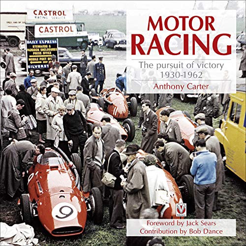 Motor Racing: The Pursuit of Victory 1930-1962 (English Edition)