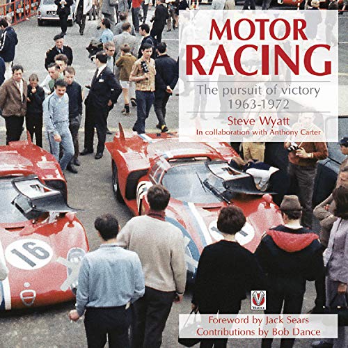 Motor Racing: The Pursuit of Victory 1963 to 1972 (English Edition)
