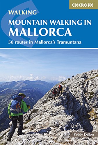 Mountain Walking in Mallorca: 50 routes in Mallorca's Tramuntana (International Walking) (English Edition)