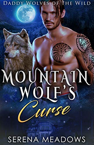 Mountain Wolf's Curse: Daddy Wolves of the Wild (English Edition)