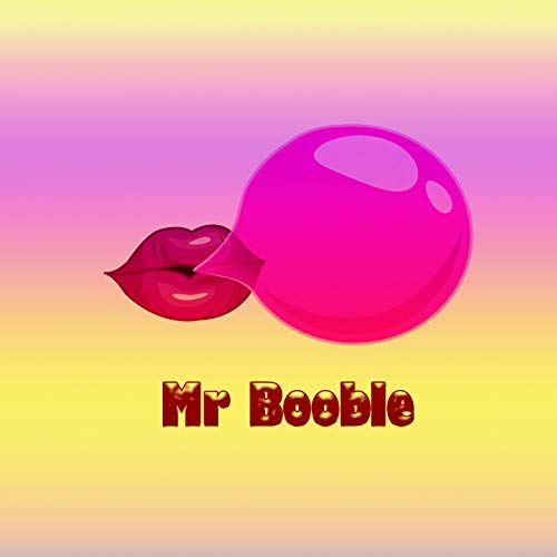 Mr. Booble