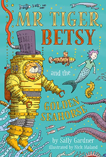 Mr Tiger, Betsy and the Golden Seahorse (English Edition)