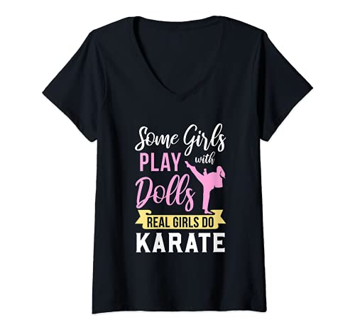 Mujer Algunas Chicas Juegan Con Muñecas Chicas Reales Hacen Karate - MMA Girl Camiseta Cuello V