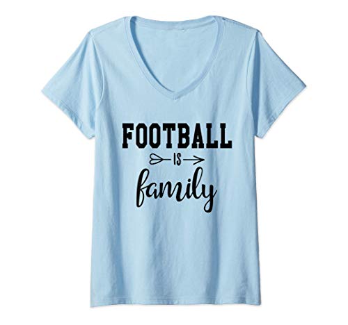 Mujer Football is Family TShirt,Family Friends & Football Game Day Camiseta Cuello V