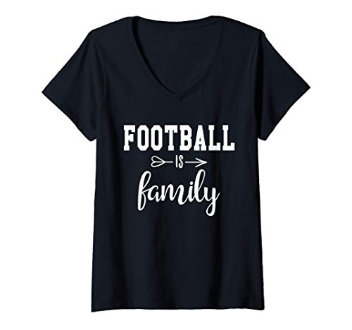 Mujer Football is Family TShirt,Family Friends & Football Game Day Camiseta Cuello V