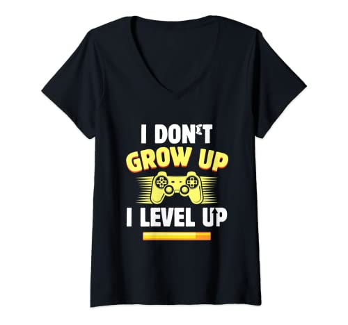 Mujer Funny Gamer I Don't Grow Up I Level Up Video Games PC Geek Camiseta Cuello V