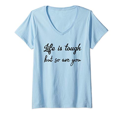Mujer Life is Tough But So Are You Shirt,It's Okay Not to Be Okay Camiseta Cuello V