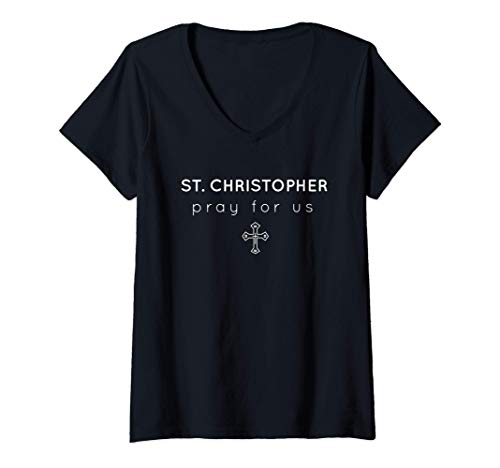 Mujer Saint Christopher - Pray for Us - Catholic Patron Saint Camiseta Cuello V