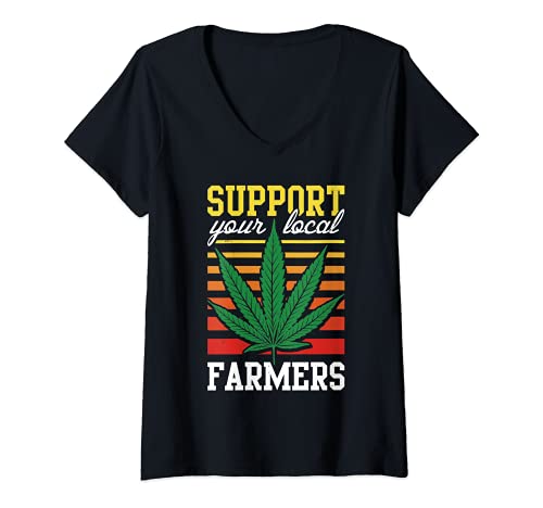 Mujer Support Your Local Farmers Cannabis Leaf Weed THC Marijuana Camiseta Cuello V