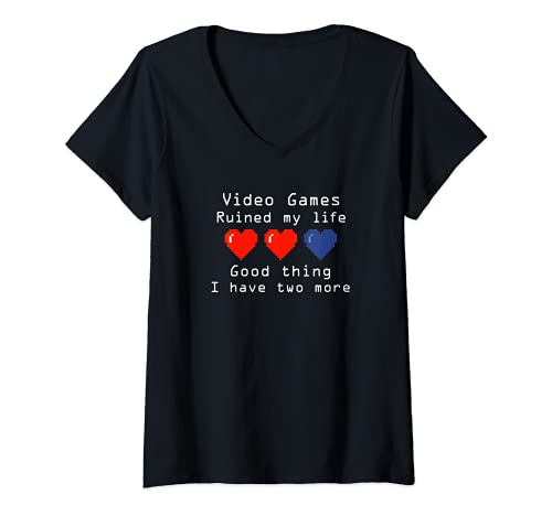 Mujer Video Games Ruined My Life Good I Have Two More Camiseta Cuello V